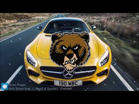 Rob $tone - Chill Bill ft. J.Davis & Spooks