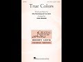True Colors (3-Part Treble Choir) - Arranged by Jesse Hampsch