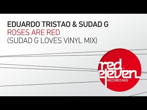 Eduardo Tristao & Sudad G - Roses Are Red (Sudad G Loves Vinyl Mix)
