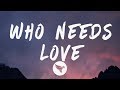 Tory Lanez Who Needs Love Lyrics