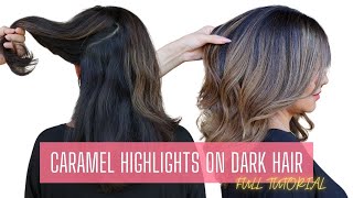 Caramel Highlights on Dark Hair [BALAYAGE HIGHLIGHTS ON DARK BROWN HAIR] #caramelhighlights
