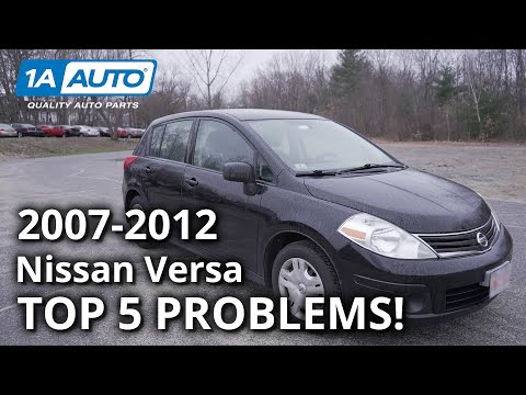Top 5 Problems Nissan Versa Hatchback 2007-2012 1st Generation