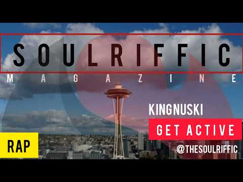 King Nuski-Get Active (The SoulRiffic)