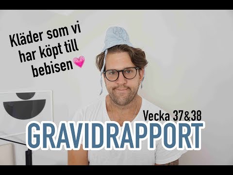 GRAVIDRAPPORT VECKA 37&38 - Kläder till bebisen