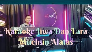 Download lagu Karaoke Jiwa dan Lara Muchsin Alatas Cover Orgen Tunggal Korg Pa 600 mp3