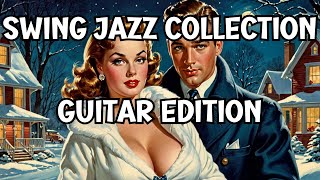 Swing Jazz Collection: Electric Guitar Edition
