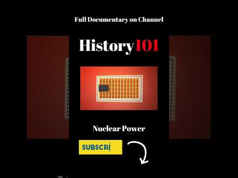 Nuclear Power | Short Documentary | Season 1 | Episode 8 | History 101 #documentary #education #war