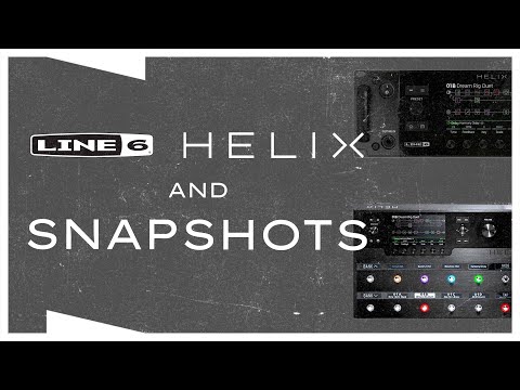 Line 6 Helix and Snapshots