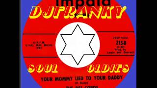 SOUL BOY ( The Del Cords - your mommy Lied to your daddy )