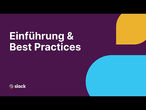 Einführung & Best Practices in Slack