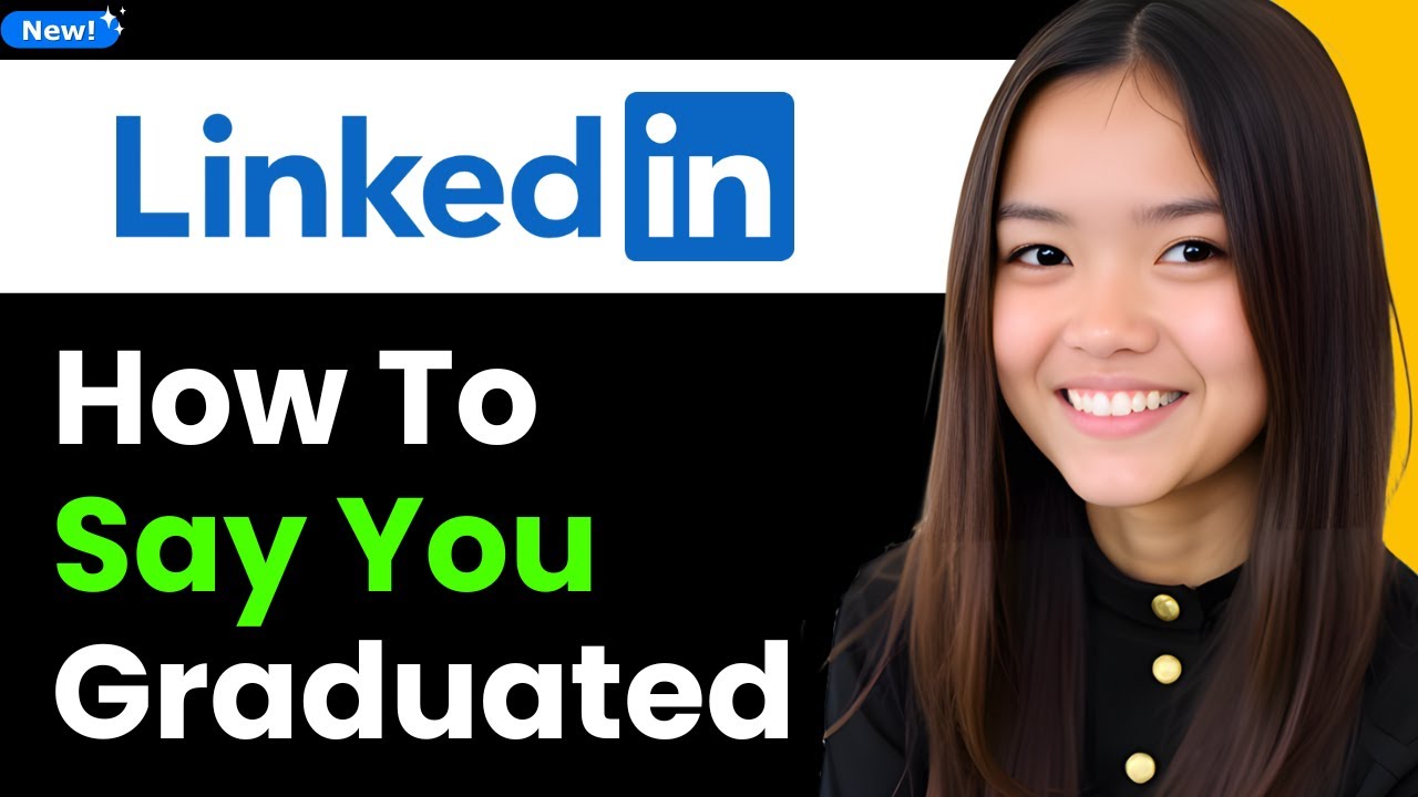 How to Say You Graduated on LinkedIn 2025 (Step By Step)