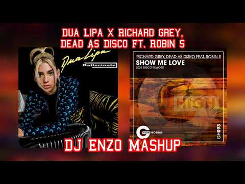 Dua Lipa x Richard Grey, Dead As Disco Feat. Robin S | DJ Enzo Mashup