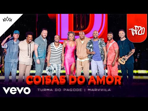 Turma do Pagode, Marvvila - Coisas do Amor