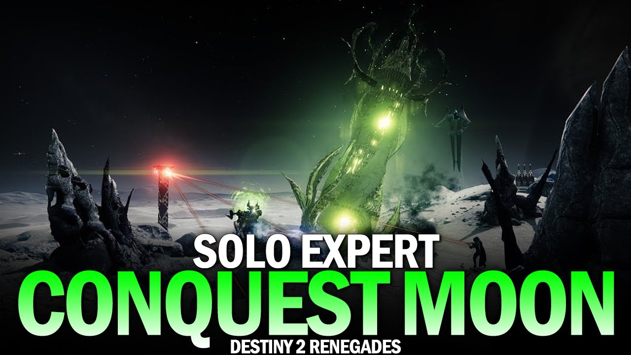 Solo Expert Conquest Moon [Destiny 2 Renegades]