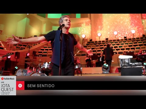 Jota Quest e Orquestra Ouro Preto - Sem Sentido