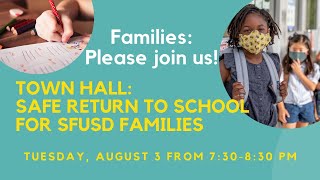 SFUSD Town Hall: Safe Return to School for SFUSD Families