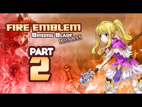 Part 2: Fire Emblem 6, Binding Blade, Hard Mode, Ironman Stream!