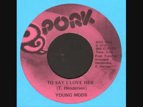 To Say I Love Her -  The Young Mods