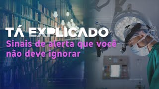 Quando preciso buscar ajuda médica de emergência? | Tá Explicado