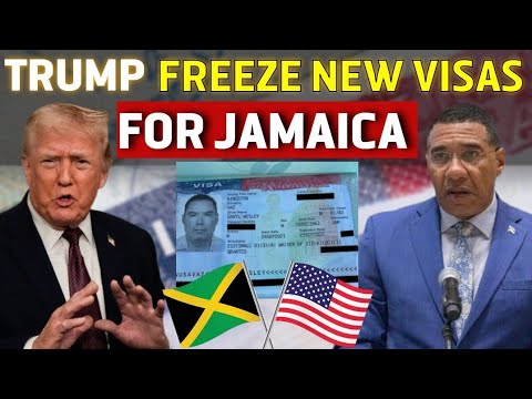 U.S. Freezes Immigrant Visas for Jamaica | What This Really ...