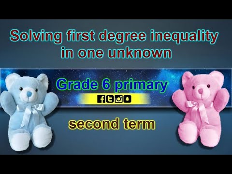 Solving first degree inequality in one unknown