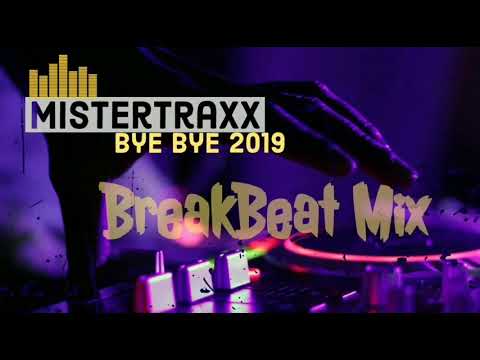 BREAKBEAT MIX - BYE BYE 2019 TODO TEMAZOS y