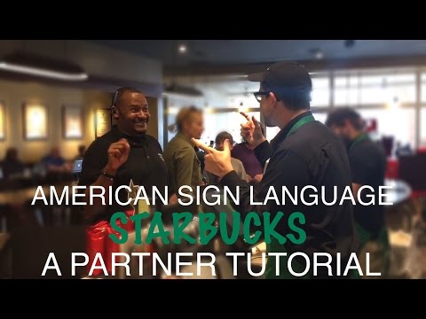 Starbucks Sign Language Vocabulary -  A Partner Tutorial
