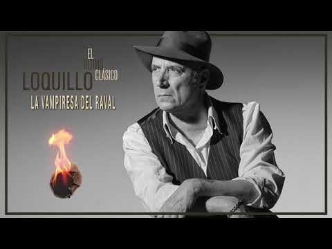 Loquillo - La vampiresa del Raval (Audio Oficial)