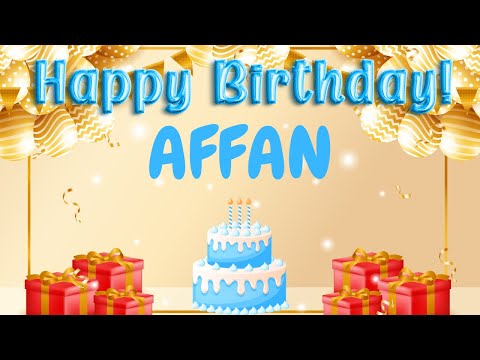Happy Birthday Affan | Personalized Birthday Song | Birthday Song with Name 🎂🎉
