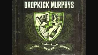 Dropkick Murphys - Deeds Not Words + Songtext