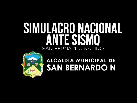 SIMULADRO NACIONAL ANTE SISMO SAN BERNARDO NARIÑO