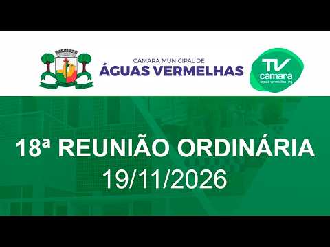 18ª Reunião Ordinária 2026 - Câmara Municipal de Águas Vermelhas - MG