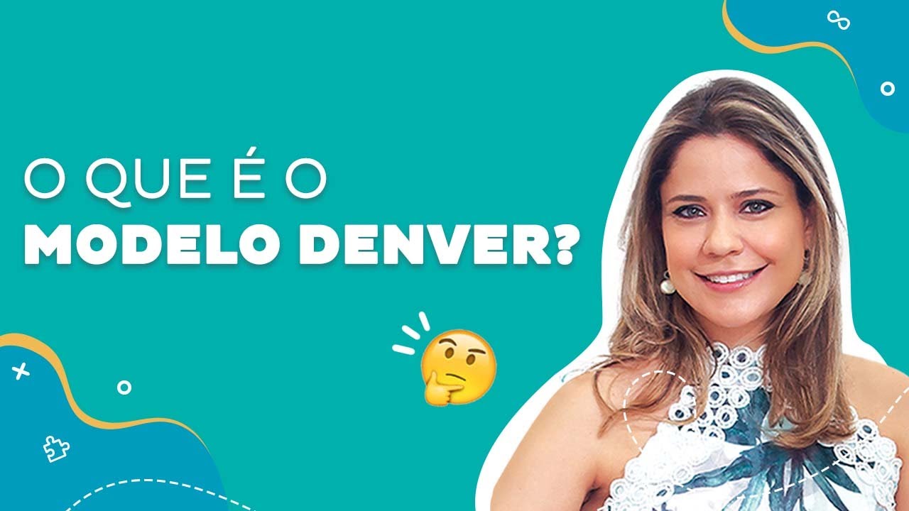 O que é o Modelo Denver?