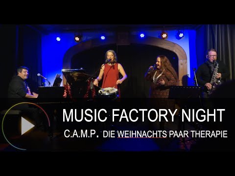 Music Factory Night - C.A.M .P.  - Die Weihnachts-Paartherapie