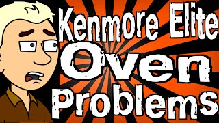 Kenmore Elite Oven Problems