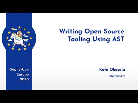 GopherCon Europe 2020: Kofo Okosela - Writing Open Source Tooling Using AST