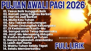 Download lagu PUJIAN ROHANI AWALI PAGI HARI | LAGU ROHANI TERBARU 2026 mp3 Download lagu PUJIAN ROHANI AWALI PAGI HARI | LAGU ROHANI TERBARU 2026 mp3
