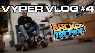 TRCMA & Barstool Racing | Vyper Vlog #4