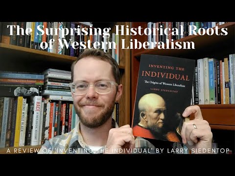 Inventing the Individual (Siedentop) Review