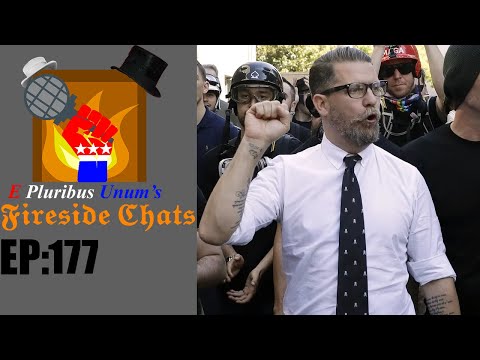 E Pluribus Unum's Fireside Chats Episode 177: My Thoughts On Gavin McInnes