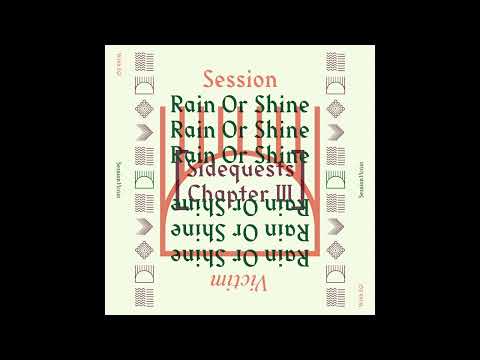 Session Victim - Rain Or Shine