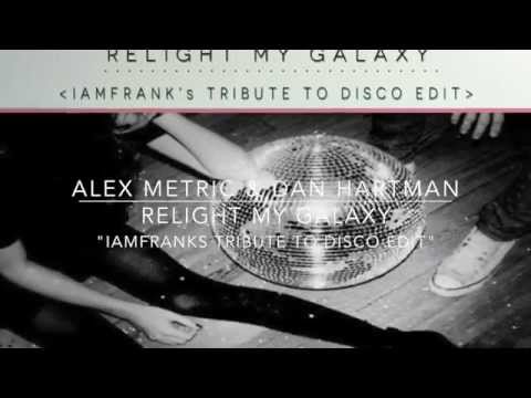 Relight My Galaxy (IAMFRANKs Tribute to Disco edit)