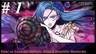 Shiei no Sona-Nyl Refrain: What a Beautiful Memories Part 1