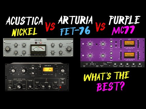 Arturia Fet76 Vs Purple MC77 Vs Acustica Audio Nickel - Test And Comparison