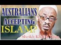 Australians Reverting To Islam Sheikh Khalid Yasin