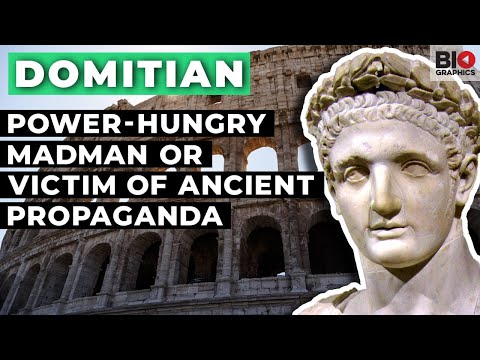 Domitian: Power-Hungry Madman? Or Victim of Ancient Propaganda?