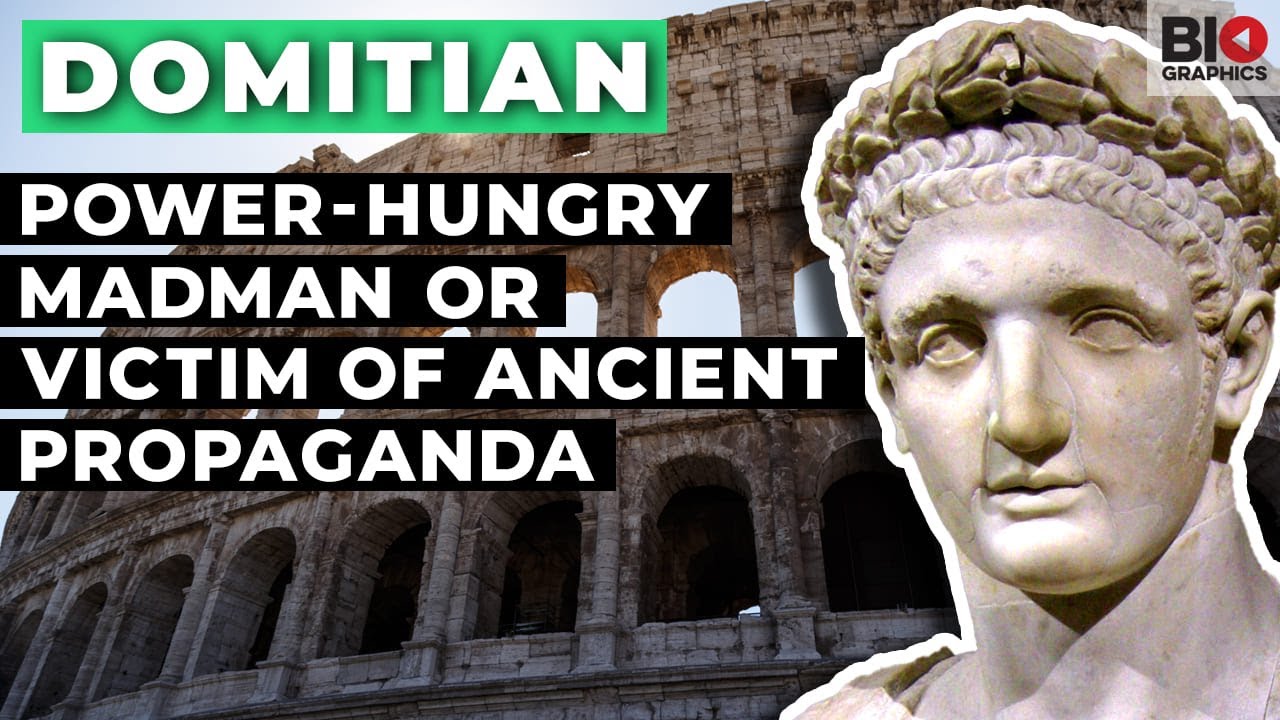 Domitian: Power-Hungry Madman? Or Victim of Ancient Propaganda?