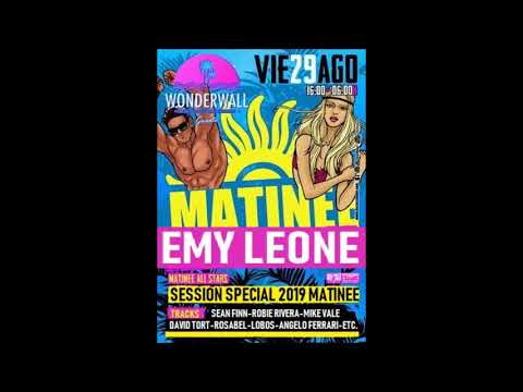 MATINEE SUMMER 2019 - EMY LEONE - HOUSE - TECH HOUSE - GROOVEE - CIRCUIT - TECHNO - IBIZA