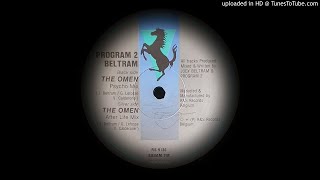 PROGRAM 2 BELTRAM - THE OMEN (AFTER LIFE MIX)