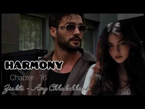 HARMONY | Ch - 16 | Ziaktu - Amy Chhakchhuak 